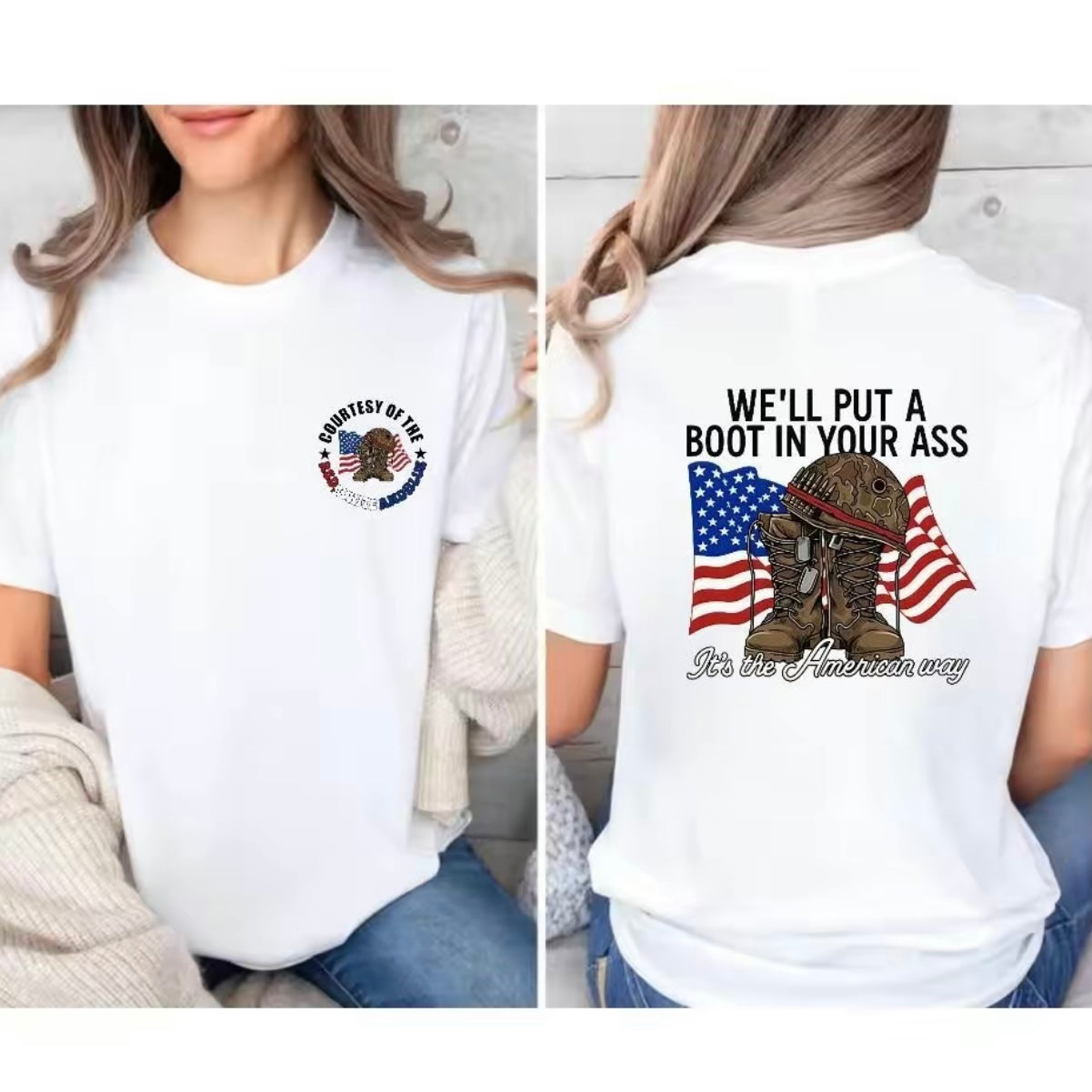 We'll Put A Boot in Your Ass Slogan American Flag Shirt/Sweatshirt/Hoodie