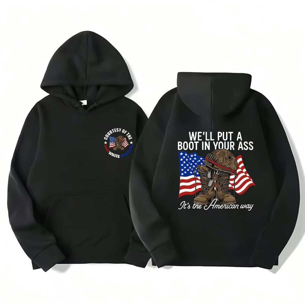 We'll Put A Boot in Your Ass Slogan American Flag Shirt/Sweatshirt/Hoodie