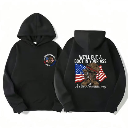 We'll Put A Boot in Your Ass Slogan American Flag Shirt/Sweatshirt/Hoodie