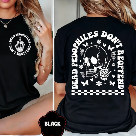 Vintage Dead Pedophiles Don't Reoffend Skull Middle Finger Shirt/Sweatshirt/Hoodie