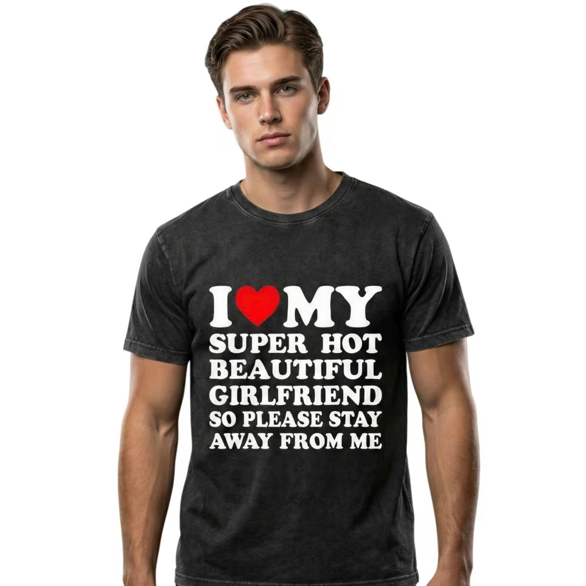 I Love My Super Hot Beaytiful Girlfriend Shirt/Sweatshirt/Hoodie
