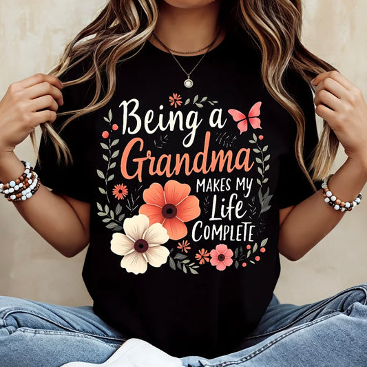Being A Grandma Makes My LIfe Complete Floral Butterfly Print Shirt/Sweatshirt/Hoodie