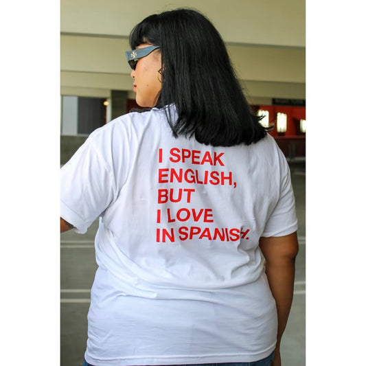 I Speak English But I Love In Spanish Shirt/Sweatshirt/Hoodie