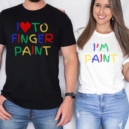 Funny Couples I Love To Finger Paint Matching Shirt/Sweatshirt/Hoodie