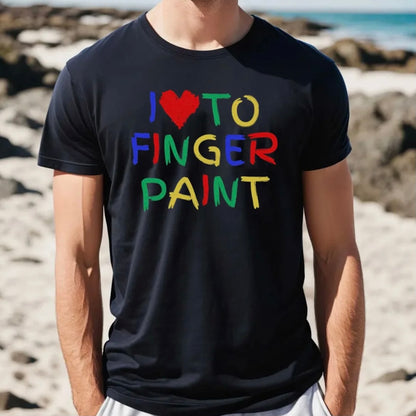 Funny Couples I Love To Finger Paint Matching Shirt/Sweatshirt/Hoodie