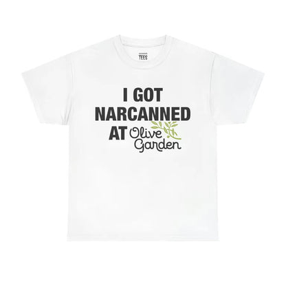 I Got Narcanned At Olive Garden Funny Shirt/Sweatshirt/Hoodie