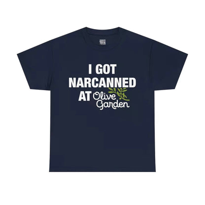 I Got Narcanned At Olive Garden Funny Shirt/Sweatshirt/Hoodie