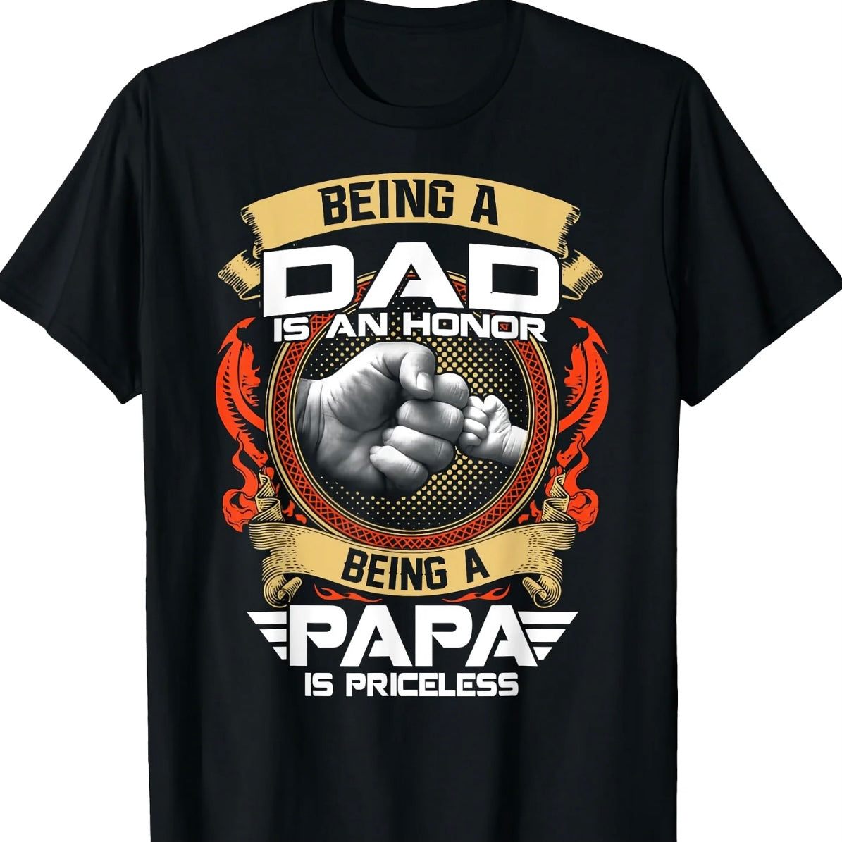 Being A Dad is An Honor Being A Papa is Priceless Father's Day Gift Shirt/Sweatshirt/Hoodie