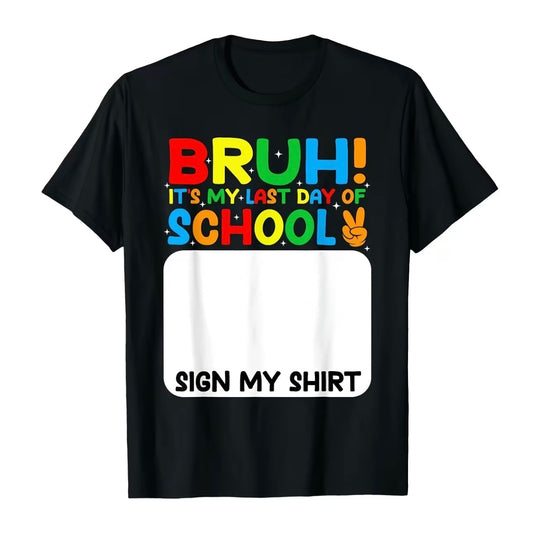 Funny Last Day of School Shirt/Sweatshirt/Hoodie For Boys&Girls