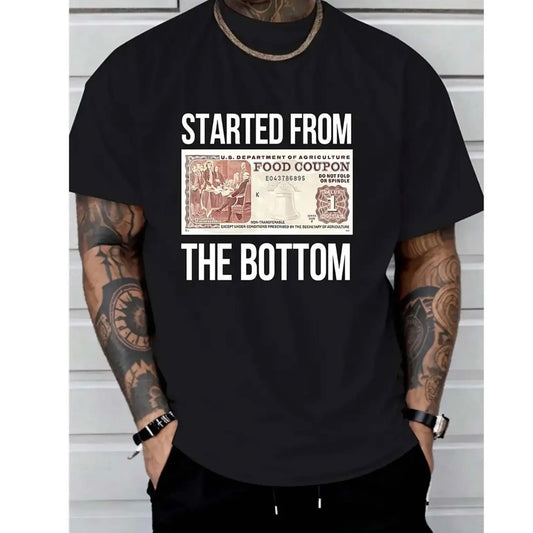 Started From The Bottom Graphic Shirt/Sweatshirt/Hoodie