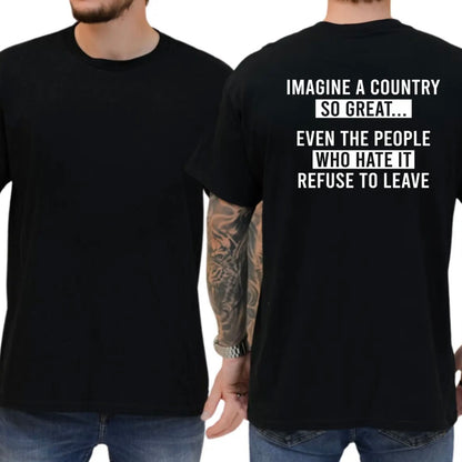Imagine A Country So Great Shirt/Sweatshirt/Hoodie
