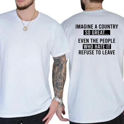 Imagine A Country So Great Shirt/Sweatshirt/Hoodie