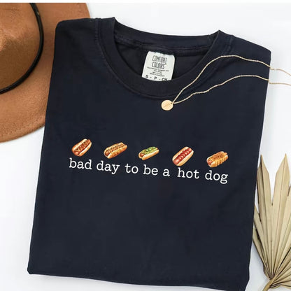 Bad Day to be a Hot Dog Shirt/Sweatshirt/Hoodie
