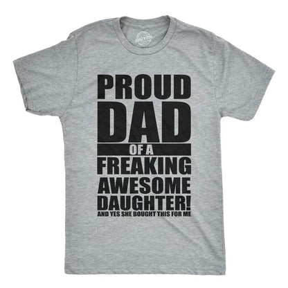 Proud Dad of A Freaking Awesome Daughter Father's Day Gift Shirt/Sweatshirt/Hoodie