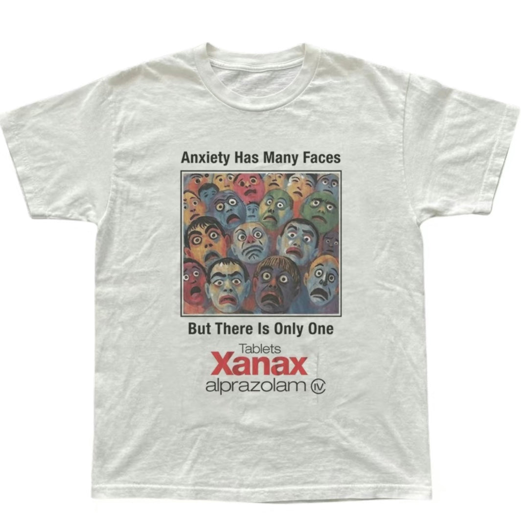 Xanax Anxiety Has Many Faces T-Shirt/Sweatshirt/Hoodie
