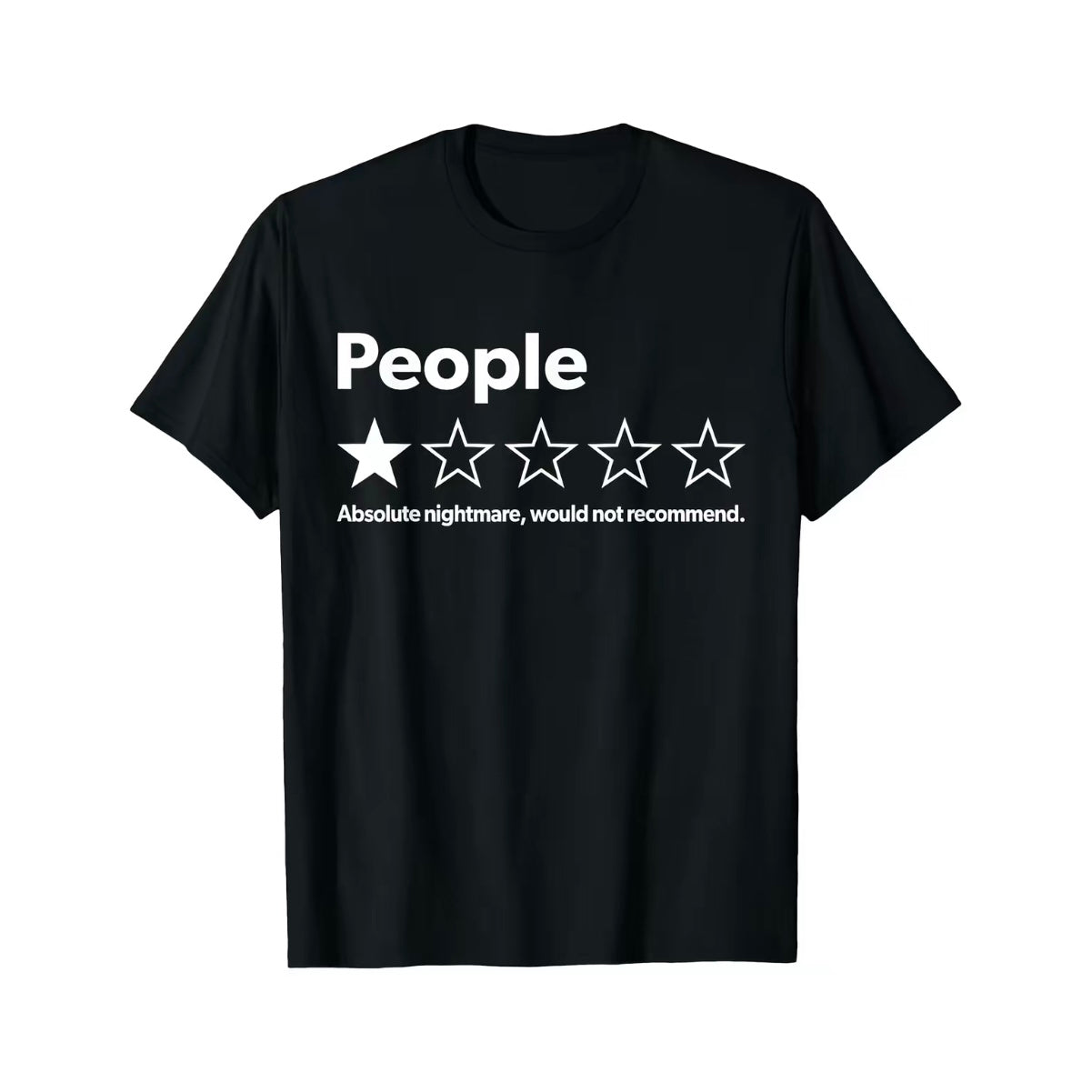 People One Star Absolute Nightmare Would Not Recommend Shirt/Sweatshirt/Hoodie