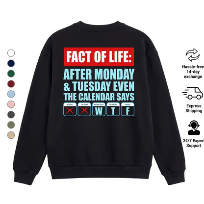 Funny Corporate Humor Fact Of Life Shirt/Sweatshirt/Hoodie
