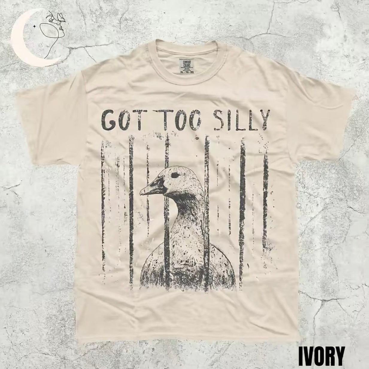 Got Too Silly Goose Funny Shirt/Sweatshirt/Hoodie