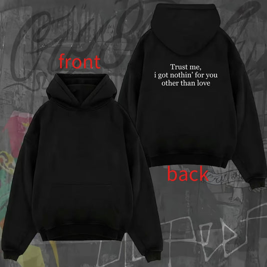 Trust Me I Got Nothing For You T-Shirt/Sweatshirt/Hoodie