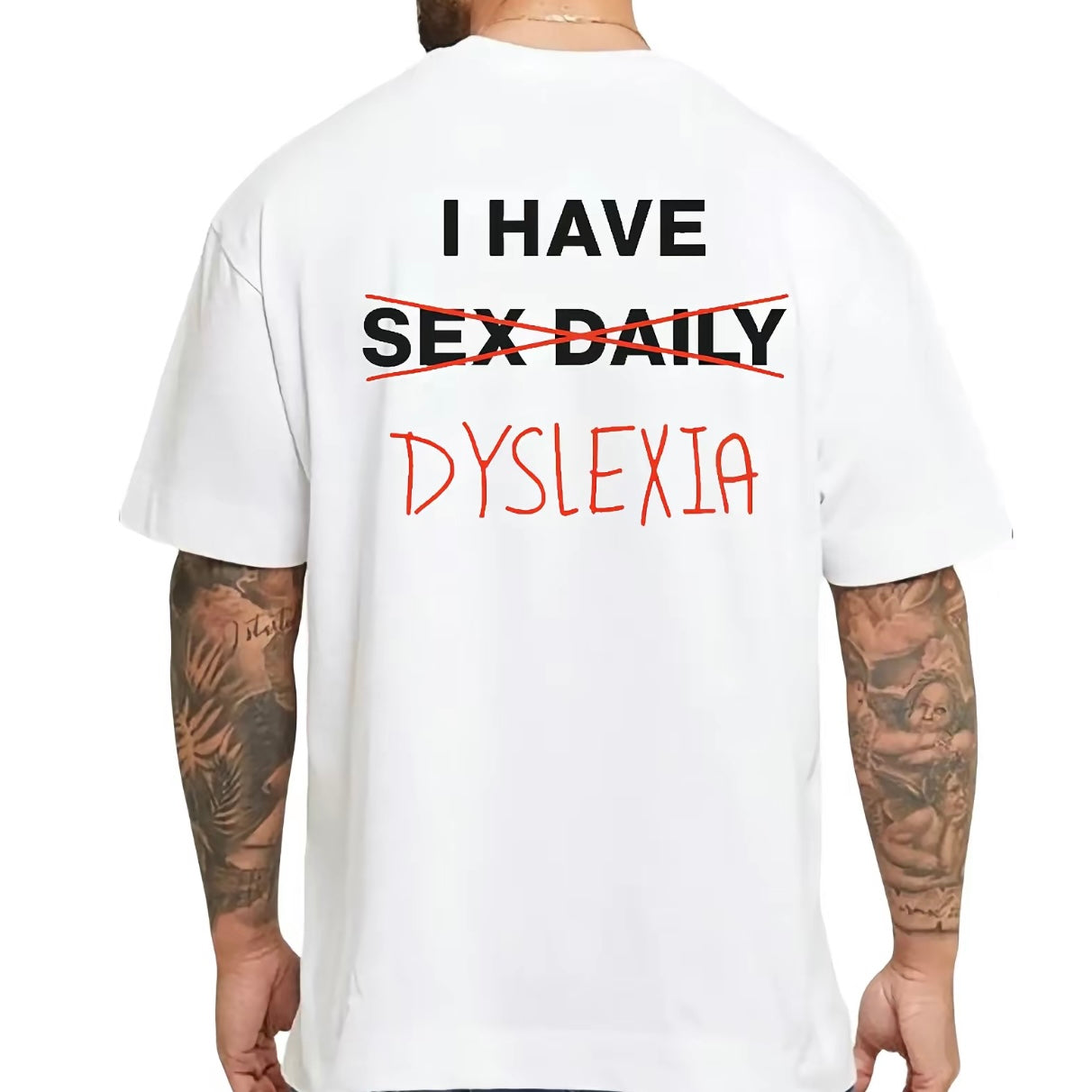 I Have Sex Daily Dyslexia T-Shirt/Sweatshirt/Hoodie