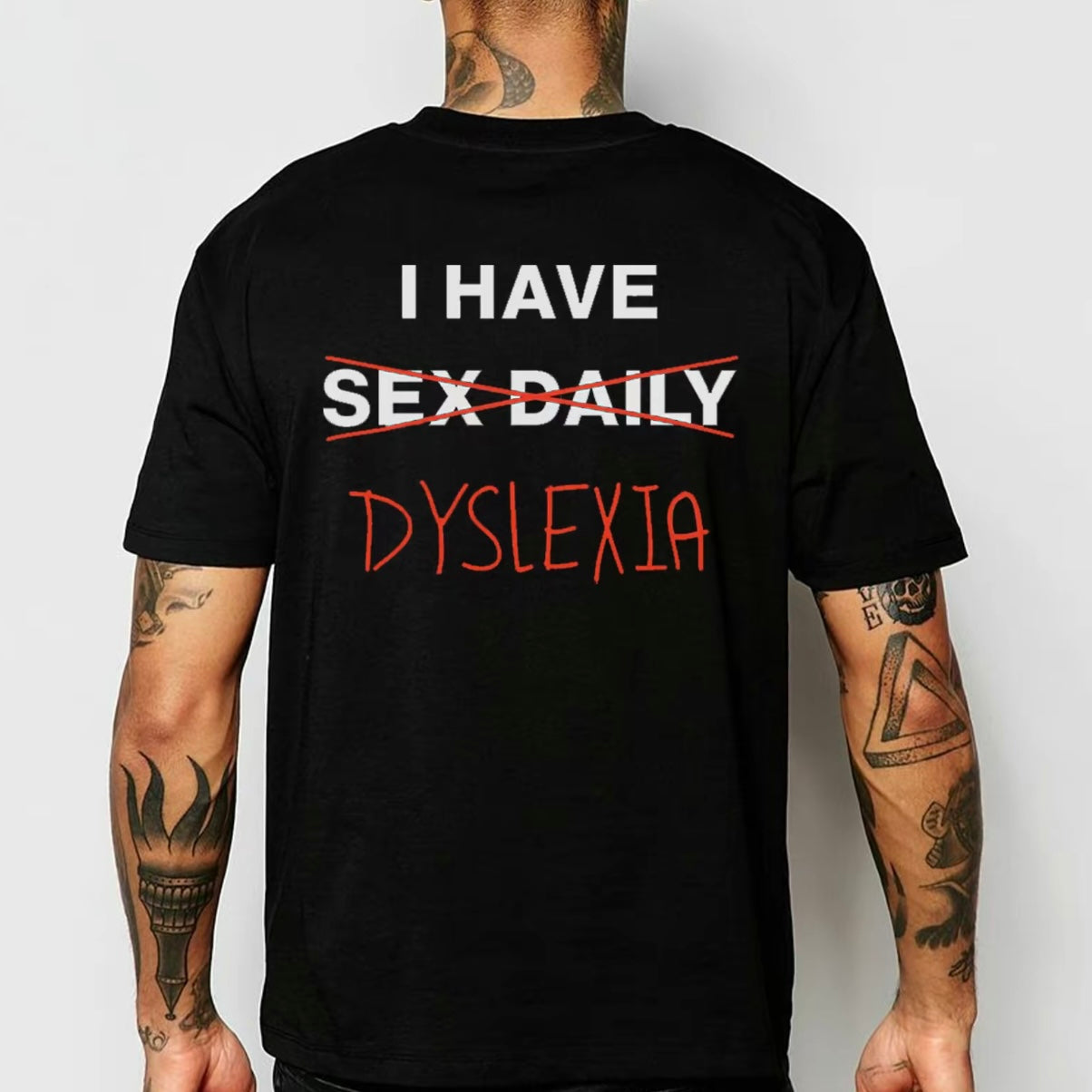 I Have Sex Daily Dyslexia T-Shirt/Sweatshirt/Hoodie