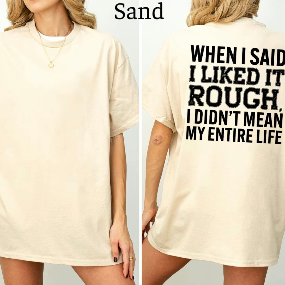 Funny When I Said I like It Rough T-Shirt/Sweatshirt/Hoodie