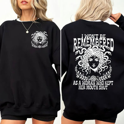 I Won't Be Remembered As A Woman Who Kept Her Mouth Shut T-Shirt/Sweatshirt/Hoodie