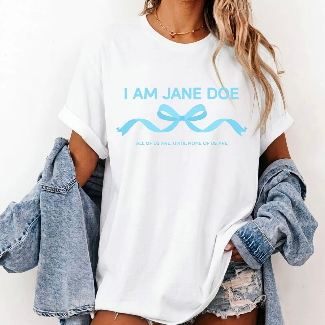 I Am Jane Doe Women's Empowerment Statement Shirt/Sweatshirt/Hoodie