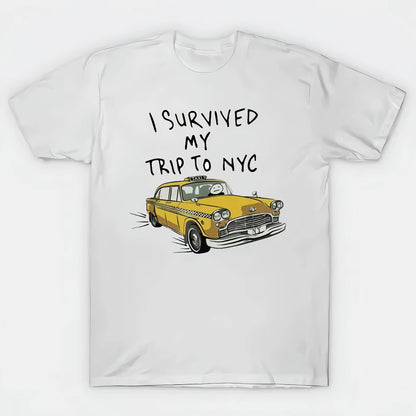 Tom I Survived My Trip To NYC  T-Shirt/Sweatshirt/Hoodie
