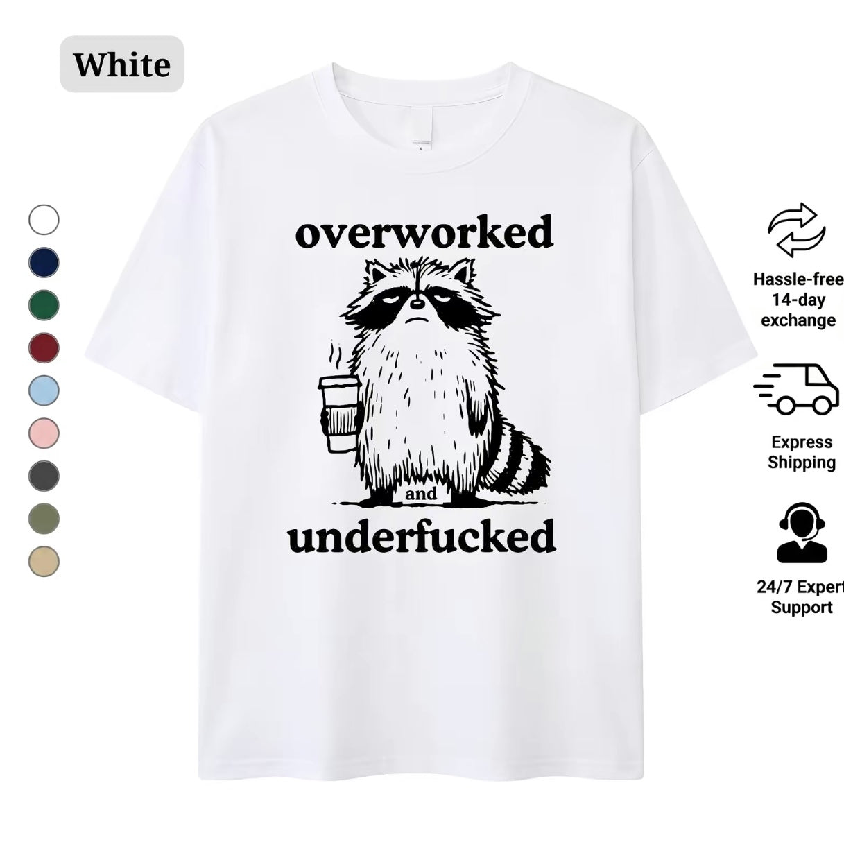 Overworked Raccoon T-Shirt/Sweatshirt/Hoodie