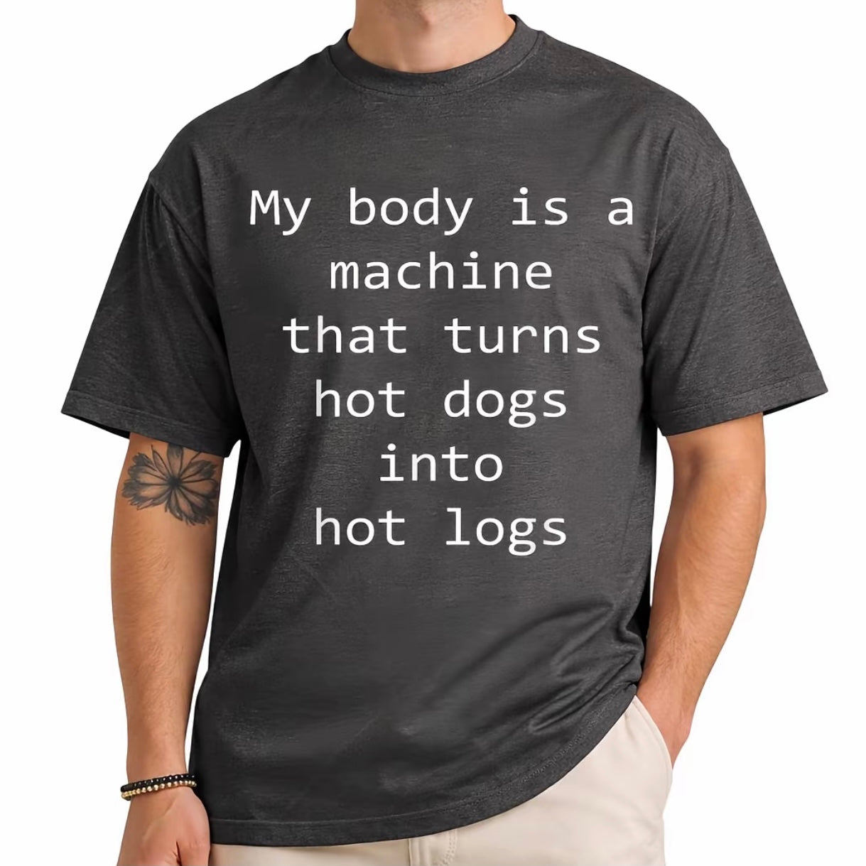 My Body Is A Machine That Turns Hot Dogs Into Hot Logs T-Shirt/Sweatshirt/Hoodie