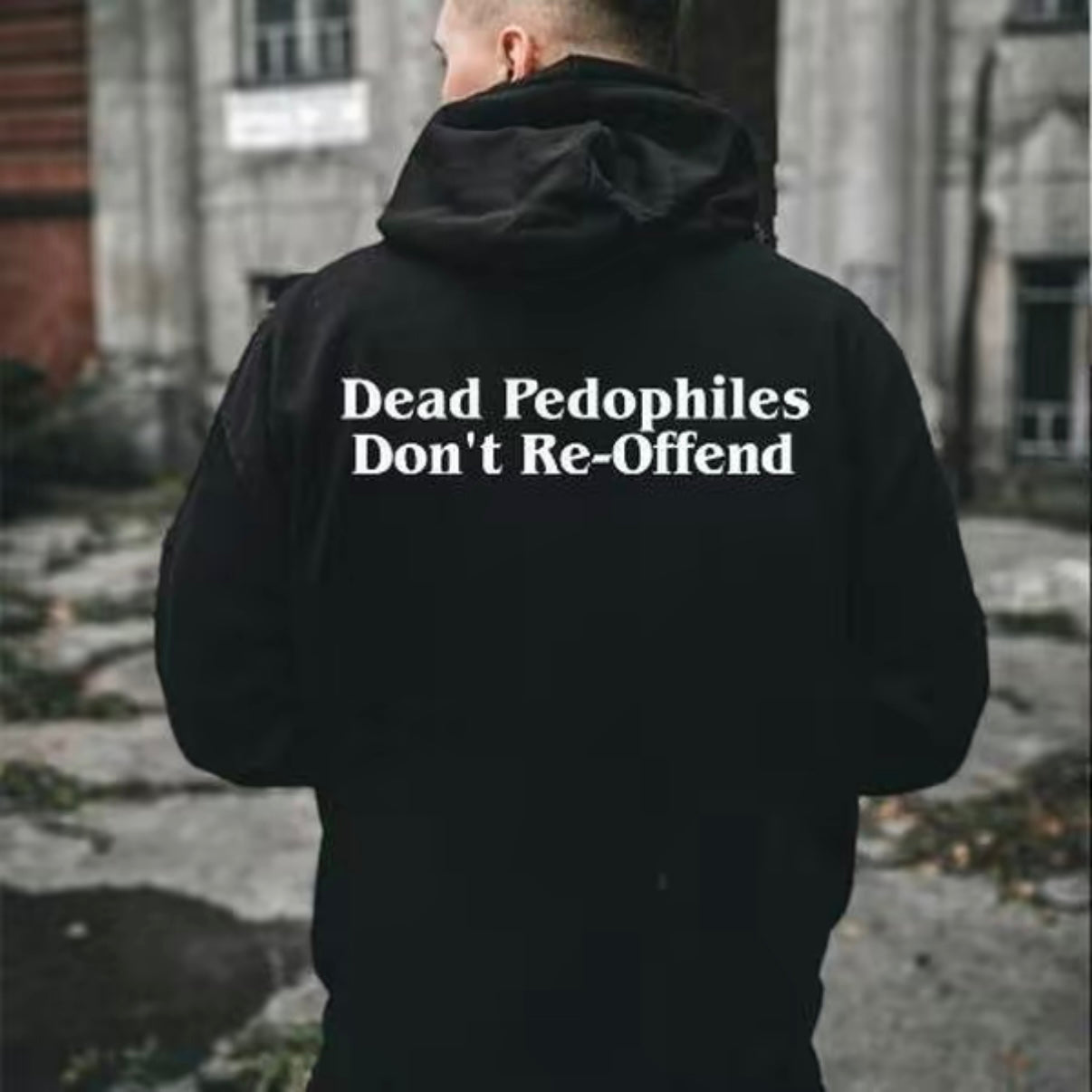 Dead Pedos Don't Reoffend T-Shirt/Sweatshirt/Hoodie