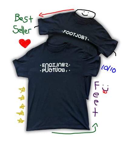 FOOTJOB? (Flip up) T-Shirt/Sweatshirt/Hoodie