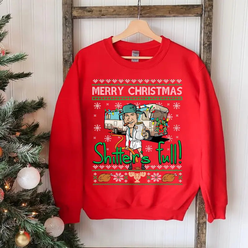 Merry Christmas Shitter Was Full T-Shirt/Sweatshirt/Hoodie