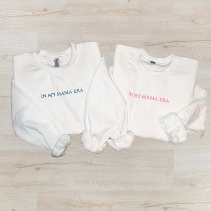 In My Mama Era Embroidered Mother's Day Shirt/Sweatshirt/Hoodie